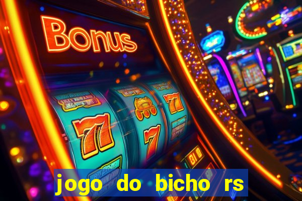 jogo do bicho rs resultado certo de hoje 14h 18h rs consulta